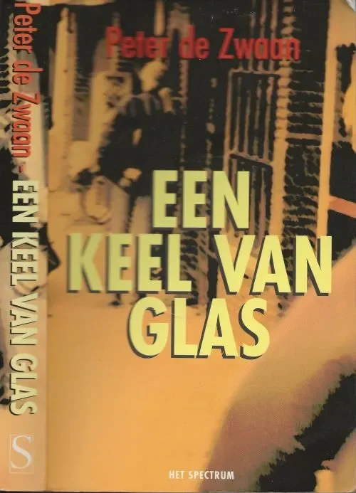 Lage Prijs Een Keel van Glas Zwaan (Meppel, 17 augustus 1944), Peter de Omslagontwerp A. van Velsen te Hilversum