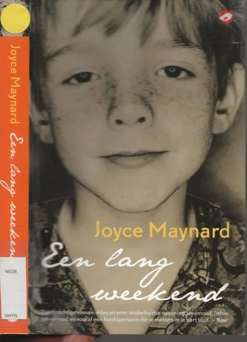 Beperkte Voorraad Een lang WeekendJoyce Maynard Omslag Atudio Jan de Boer Vertaald uit het Amerikaans door Dirk-Jan Arensman
