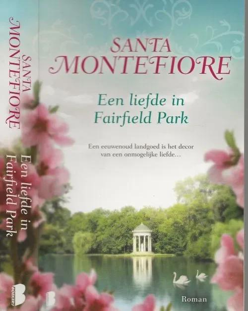 Een liefde in Fairfield Park Een eeuwenoud landgoed is het decor van een onmogelijke liefdeMontefiore, Santa, Vertaling Tota Erica van Rijswijk en Gerdien Beelen en Nienke van der Meulen Uitverkoop