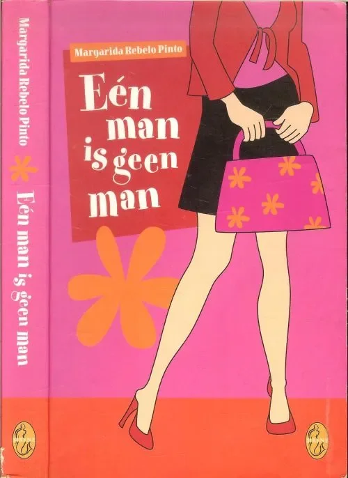 Gereduceerde Prijs Een man is geen man Pinto, Margarida . Rebelo Vertaling Kitty Pouwels Omslagontwerp Studio Eric Wondergem BNO