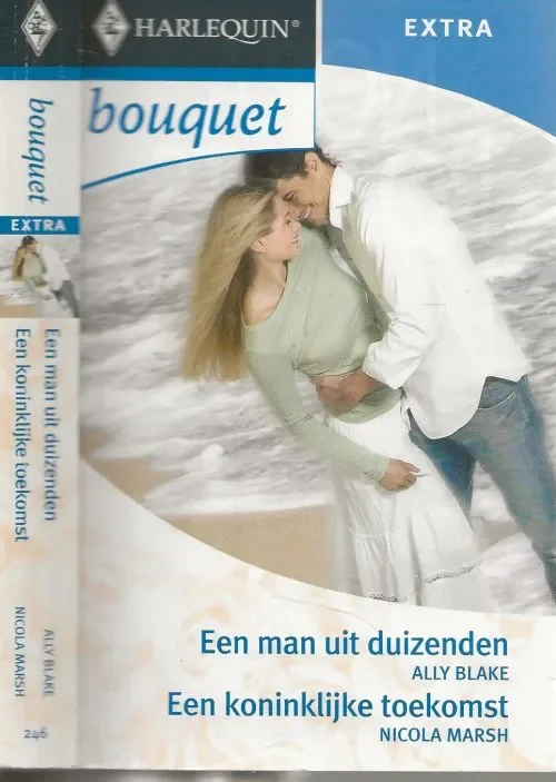 Gereduceerde Prijs Een man uit duizenden & Een koninklijke toekomst Blake, Ally . en Nicola Marsh Vertaling Sylvie Pellema & Vertaling Alexandra Nagelkerke
