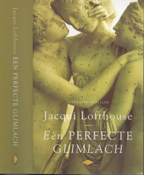 Een Perfecte Glimlach Lofthouse, Jacqui. Vertaling Dirk – Jan Arensman en Corrie van den Berg & Pim Lukkenaer Beperkt Aanbod