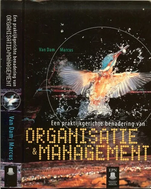Een praktijkgerichte benadering van Organisatie & Management. Voor mij is het kenmerk van een effectieve organisatie Bestseller