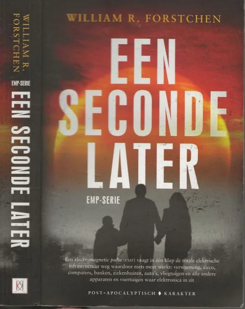 Fabrieksprijs Een seconde later William R. Forstchen (born October 11, 1950) Vertaling Corry van Bree en Frank van der knoop