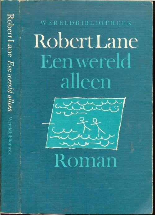 Een Wereld Alleen .. Het citaat uit de De Profeet door Kahlil Gibran werd opgenomenLane G. Robert Vertaling Michael Eenhoorn Koop Online
