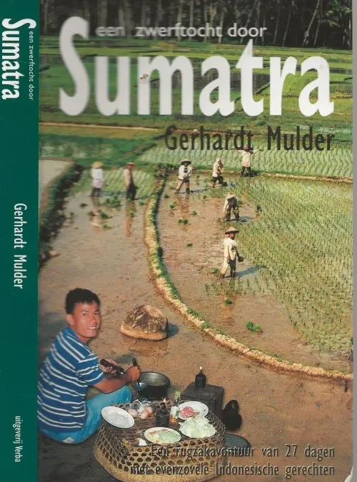 Veilige Betaling Een Zwerftocht Door SumatraEen rugzakavontuur van 27 dagen met evenzovele Indonesische gerechten.