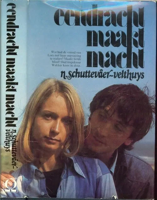 Bestseller Eendracht maakt macht N. Schuttevaer Velthuys Omslagontwerp Foto Unit
