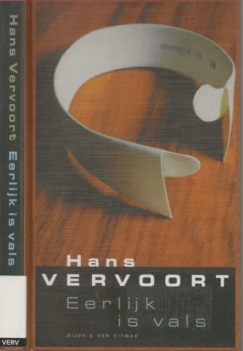 Weekendaanbieding Eerlijk is ValsVervoort, Hans . Omslag Ron van Roon te Amsterdam Foto omslag Kato Tan Typografie Laura van Merendonk
