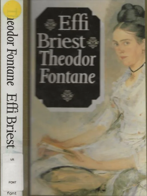 Effi Briest Theodor Fontane, Vertaald uit het duits door Pe Hawinkels met een nawoord van Hans Ester Uitverkoop