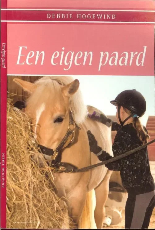 Gratis Verzending Eigen Paard Debbie Hogewind .. Omslagontwerp Petra Gerritsen