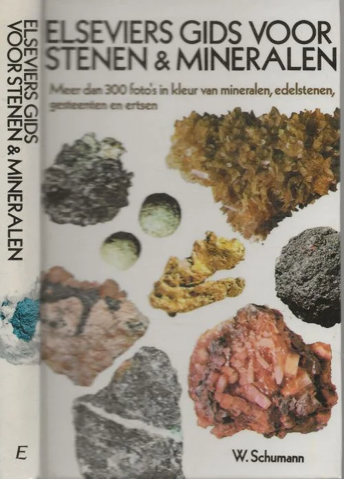 Koopje Elseviers gids stenen en mineralen Meer dan 300 foto’s in kleur van mineralen, edelstenen, gesteenten en ertsenProf . Dr. Walter Schumann