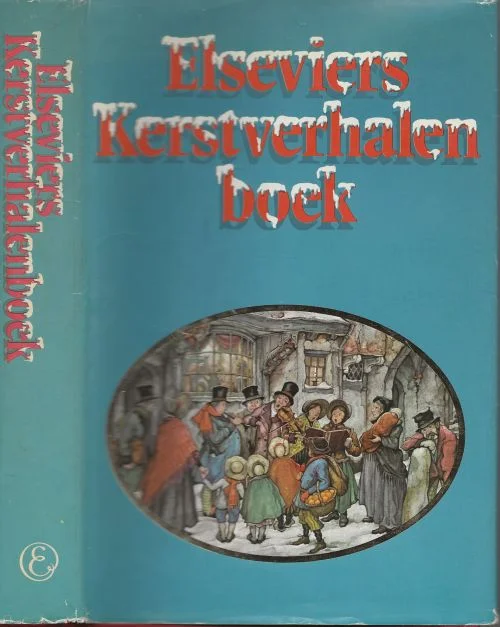 Elseviers kerstverhalenboek – verhalen van Lea Smulders … et al. ; met winterse prenten van Anton Pieck Veilige Betaling