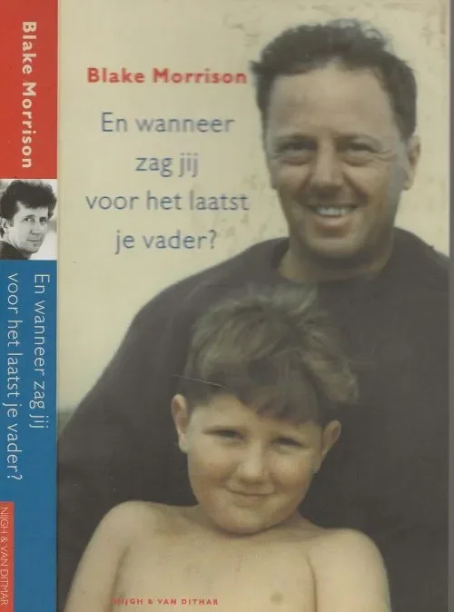 Voordeelprijs En wanneer zag jij voor het laatst je vader ?Morrison, Blake . Vertaling Ronald Cohen Foto auteur Miriam Berkley