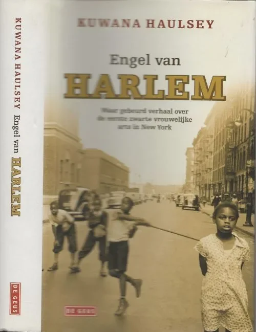 Beperkt Aanbod Engel van Harlem – Een roman gebaseerd op het leven van dr.May Haulsey, Kuwana Uit het engels vertaald door Marianne Gaasbeek . Foto auteur Robert Kazandijan