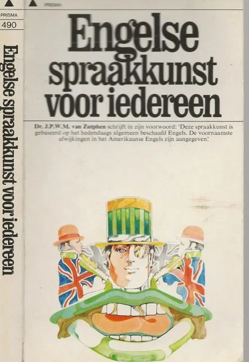Engelse spraakkunst iedereen Zutphen Dr. J.P.W.M. van en de voornaamste afwijkingen in het Amerikaans Engels zijn aangegeven Populair