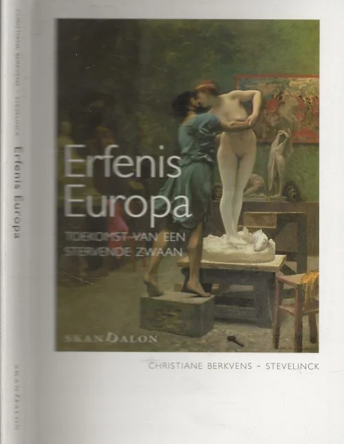 Betaalbaar Erfenis Europa – toekomst van een stervende zwaanBerkvens-Stevelinck, Christiane Omslagontwerp en Vormgeving Circe Zierikzee