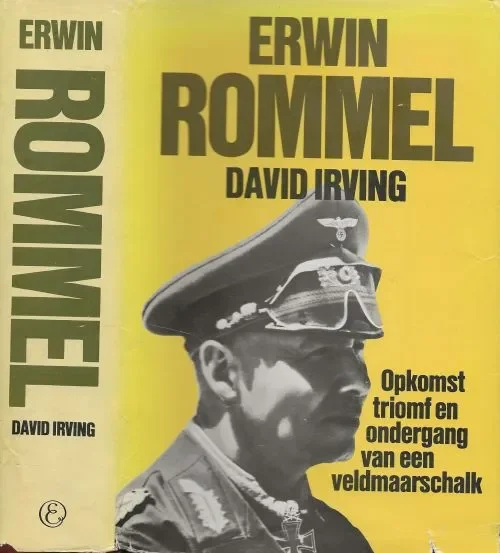 Direct Beschikbaar Erwin Rommel Opkomst, triomf en ondergang van een veldmaarschalk. Irving David Vertaling Th. H. J. Tromp