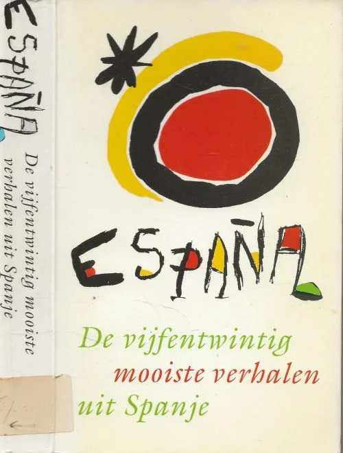 España – De vijfentwintig mooiste verhalen uit SpanjeCela, Goytisolo, Tusquets, Gaite, Vicent, Matute, Madrid, Umbral, Bazan, Sotelo, Baroja, Benet e.v.a. Weekendaanbieding