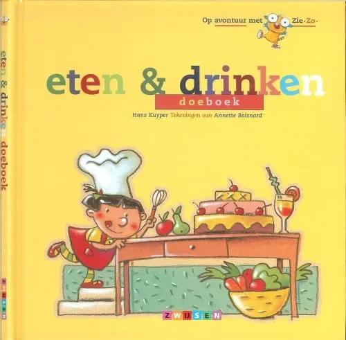 Speciale Aanbieding Eten & Drinken Doeboek ..Op avontuur met Zie Zo Sjoerd, Kuyper illustraties Annette Boisnard