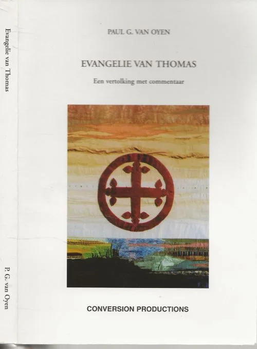 Gereduceerde Prijs Evangelie van Thomas een vertolking met commentaar Paul .G. van Oyen
