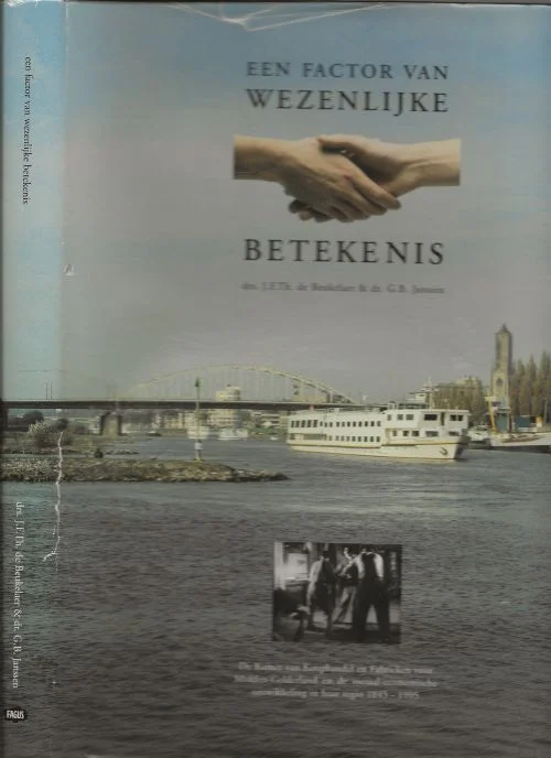 Factor van wezenlijke betekenis Dr. G.B. Janssen en Drs. J.F.Th de Beukelaer met Drs Th. A. M. van der Meer Aanbieding