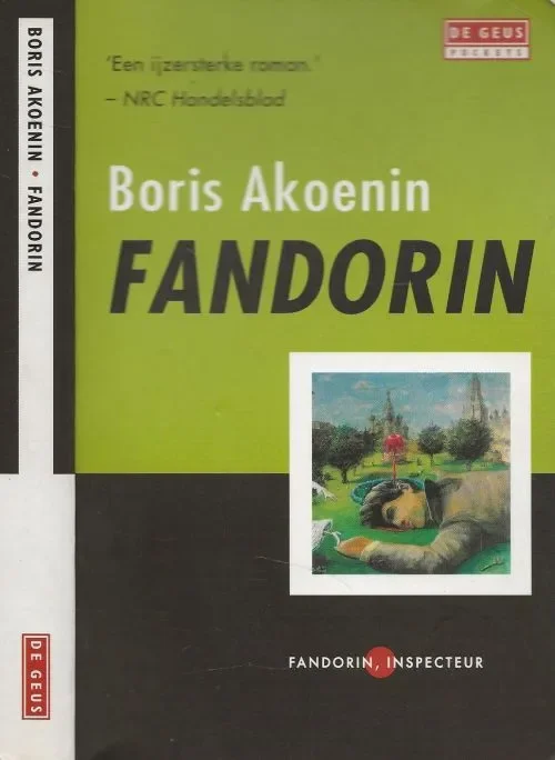 Lage Prijs Fandorin Waarin een Cynisch optreden wordt beschreven Akoenin, Boris . Uit het Russisch vertaald door Arie van der Ent