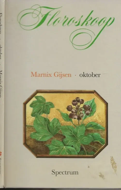 Meest Verkocht Floroskoop – Oktober, met een wenskaart mooie foto’s van Jan ,Willem Boer Bob verbeek, Leo VerbeekMarnix Gijsen met illustraties van Han van Hagen