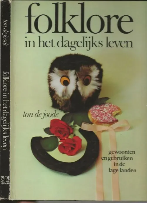 Folklore in het dagelijks leven , gewoonten en gebruiken in de lage landen. Geboorte, huwelijk, gezondheid, ziekte, dood, bankroet door een kopje thee Actieprijs