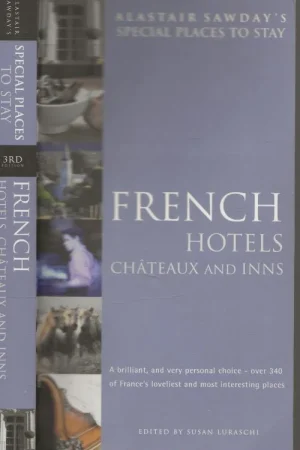 Betaalbaar French Hotels, Chateaux and InnsSawday, Alastair Special places to stay