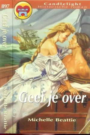 Alleen Vandaag Geef je over Candlelight Historische roman 897 Beattie Michelle Vertaling Mieke Tennant
