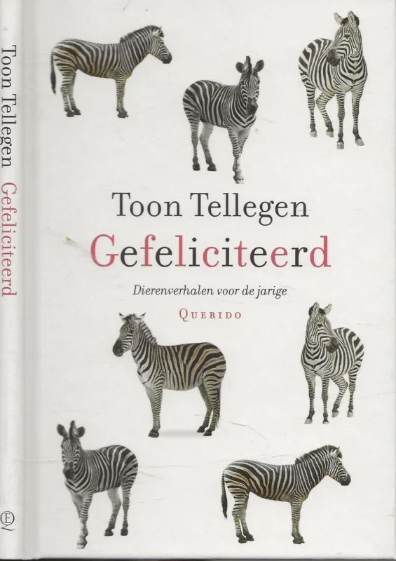 Koop Vandaag Gefeliciteerd dierenverhalen voor de jarigeToon Tellegen is schrijver en dichter,