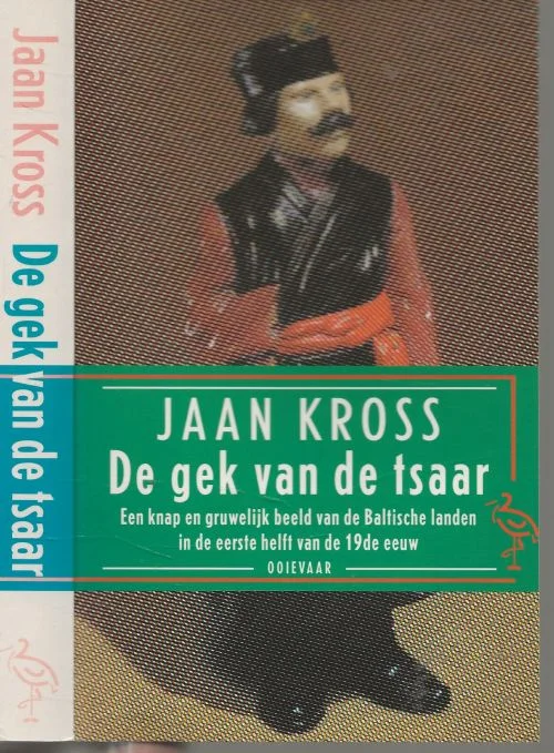 Gek van de tsaar Jaan Kross Vertaald door Ronald Jonkers Koopje