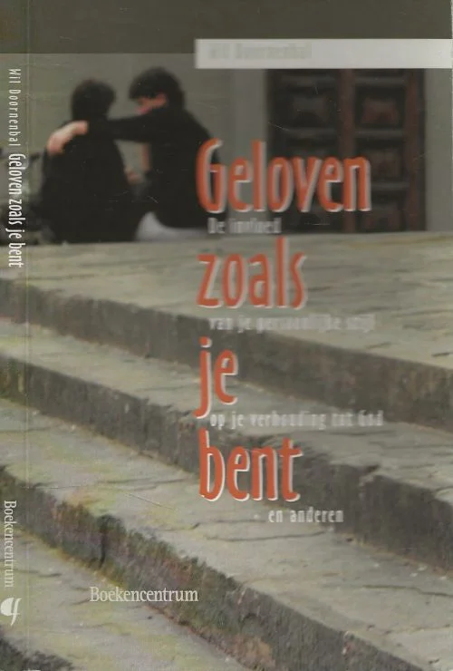 Merkproduct Geloven zoals je bent – de invloed van je persoonlijke stijl op je verhouding tot God en anderen