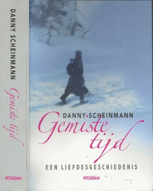 Gemiste tijd – Een liefdesgeschiedenisScheinmann, Danny . Vertaling Paul van der Lecq Hoge Kwaliteit