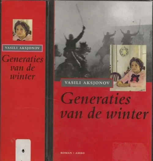 Generaties van de Winter Vasili Aksjonov (geb. 1932) Vertaald uit het Russisch door Jan Paul Hinrichs Speciale Aanbieding
