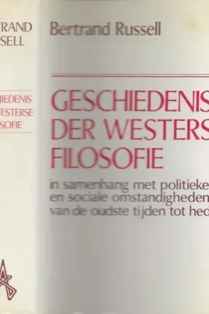 Koop Online GESCHIEDENIS DER WESTERSE FILOSOFIE in samenhang met politieke en sociale omstandigheden van de oudste tijden tot heden