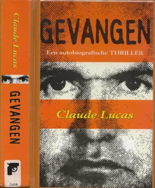 Superprijs Gevangen Claude Lucas Vertaald uit het Frans door Maartje de Kort en Jelle Noorman