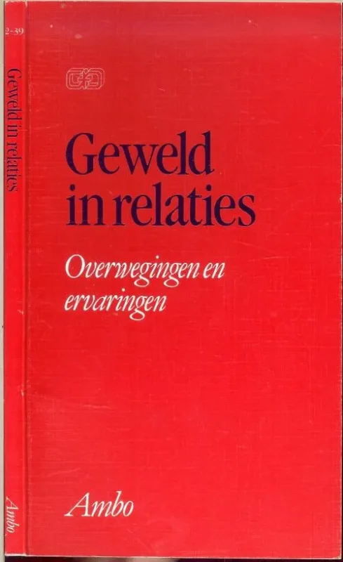 Dagaanbieding Geweld in Relaties Overwegingen en ervaringenBerger, Willem en Patrick Vandermeersch met Jacques Kerssemakers en Rien van Uden en Johan Wellen