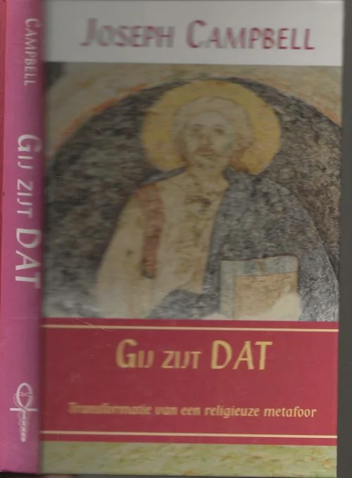 Gij zijt Dat Transformatie van een Religieuze metafoorJoseph Campbell Vertaling Ankh-Hermes Beste Prijs