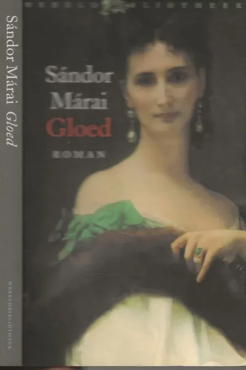 Gloed van Sandor Marai Vertaald uit het Hongaars door Mari Alfoldy Weekendaanbieding