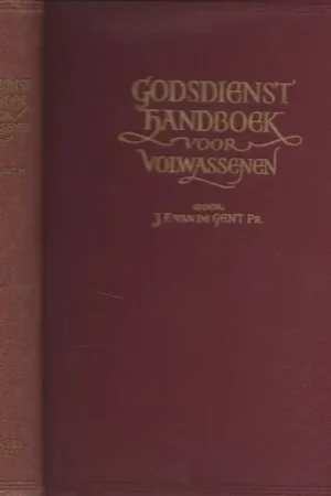 Weekendaanbieding Godsdienst handboek voor Volwassen In het bijzonder ten dienste van verplegenden Gent J.F. van de met een voorwoord van Dr. W.B. Huddleston-Slater