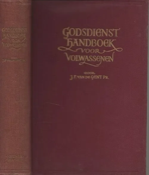 Weekendaanbieding Godsdienst handboek voor Volwassen In het bijzonder ten dienste van verplegenden Gent J.F. van de met een voorwoord van Dr. W.B. Huddleston-Slater