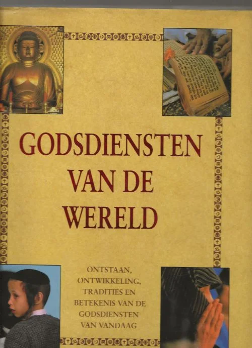 Godsdiensten van de wereld ontstaan ontwikkeling tradities en betekenis van de godsdiensten van vandaag Islam norm, ideaal en werkelijkheid Superprijs