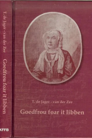 Goedfrou foar it libben, Catharina Schrader Ferhaleroman oer it libben fan Catharina Schrader (1655-1745). Tijdelijk Beschikbaar