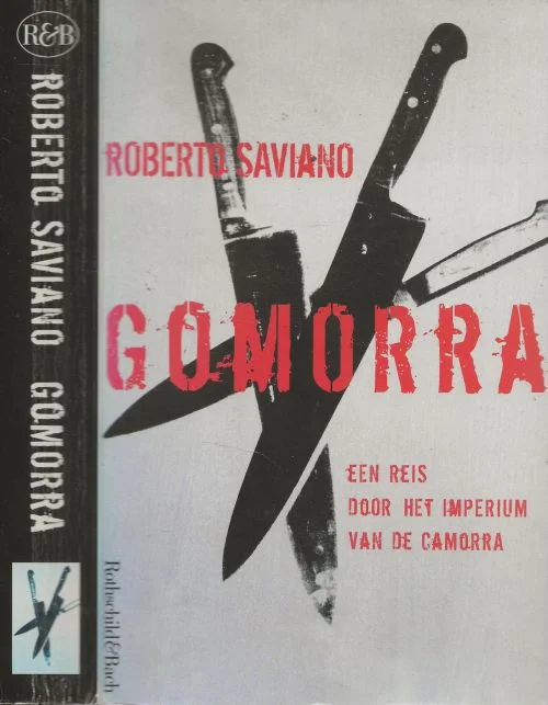 Direct Verzonden Gomorra – Een reis door het imperium van de camorra en een bloedstollend verslag over de werkwijze van de Camorra .. verfilmd door Matteo Garrone
