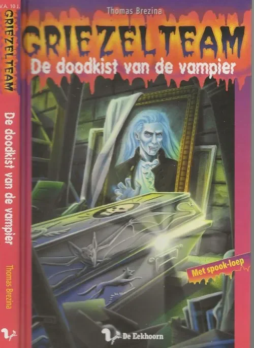 Griezel Team – De Doodkist van de Vampier Brezina, Thomas . Illustraties Wolfram Nowatzyk Vertaling Huub Hovens Hete Deal