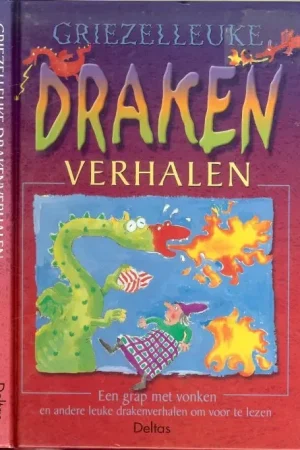 Weekendaanbieding Griezelleuke Drakenverhalen Petigny, Aline . de Nederlandse vertaling Katrien Bruyland