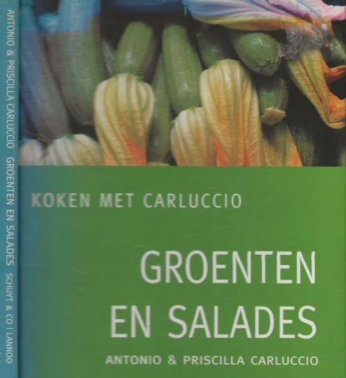Gecertificeerd Groenten En Salades Antonio Carluccio Priscilla met foto’s van Andre Martin