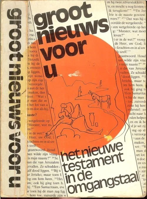 Groot nieuws voor U Het nieuwe testament in de omgangstaal Beperkte Voorraad