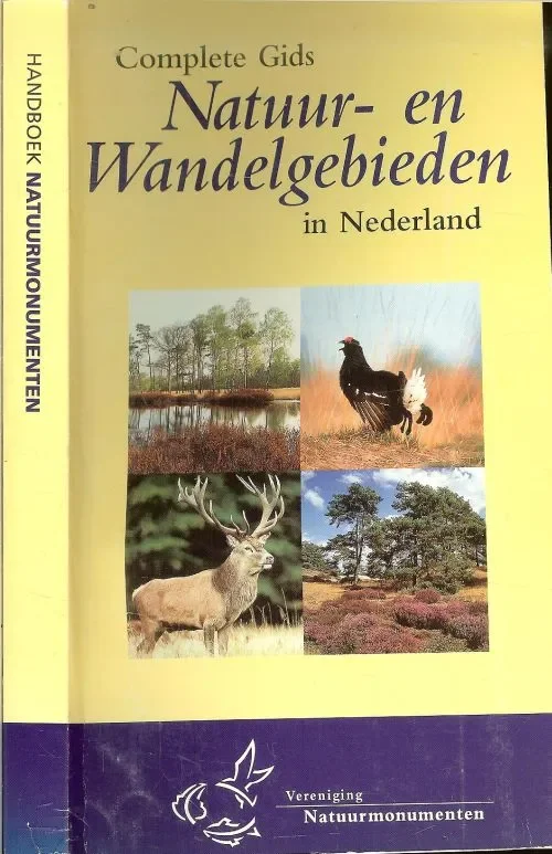 Betaalbaar Handboek Natuur Monumenten .. natuur – en – Wandelgebieden in Nederland
